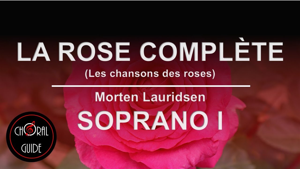 La rose complète - SOPRANO I | Morten Lauridsen