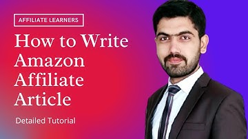 How to Write Amazon Affiliate Article | Full Tutorial | No Jarvis | In Urdu/Hindi