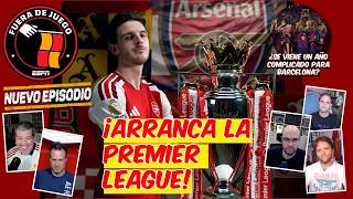 ARSENAL es el UNICO FAVORITO para GANAR la PREMIER LEAGUE Tiene MUCHA PERSONALIDAD Fuera de Juego