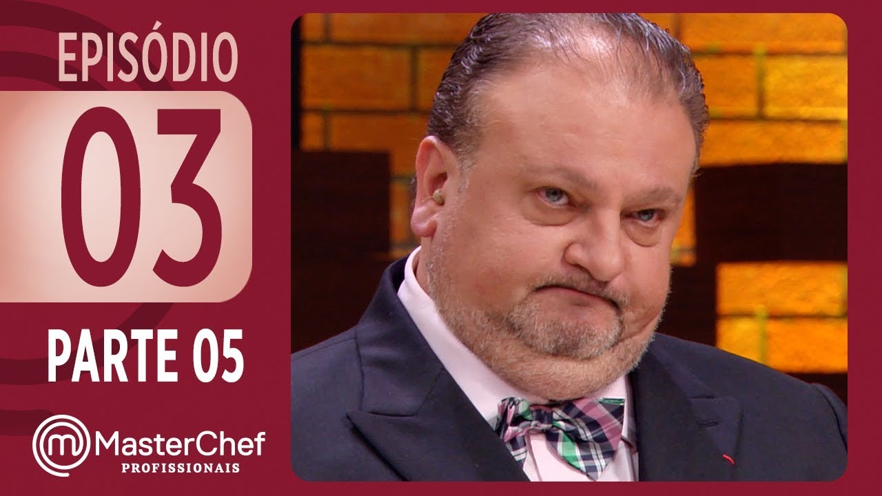 MASTERCHEF PROFISSIONAIS (19/09/2017) | PARTE 5 | EP 03 | TEMP 02 | MasterChef Brasil