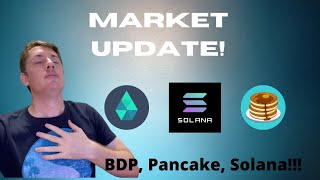 Market Update! Big Data Protocol, Solana & Pancake Swap!!!!