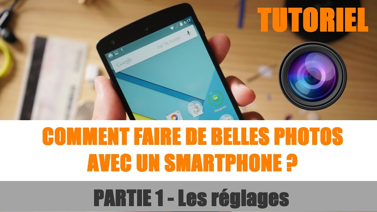 Comment Regler Samsung A Pour Faire Des Belles Photos