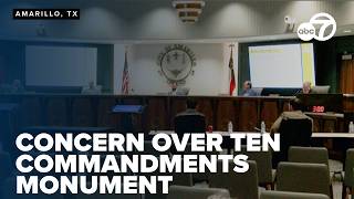 Amarillo City Council approves Ten Commandments monument amid church-state concerns