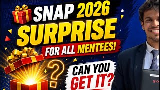 SNAP 2026 SURPRISE FOR ALL MENTEES | CAN YOU GET IT ? | MBA GYM WALA |