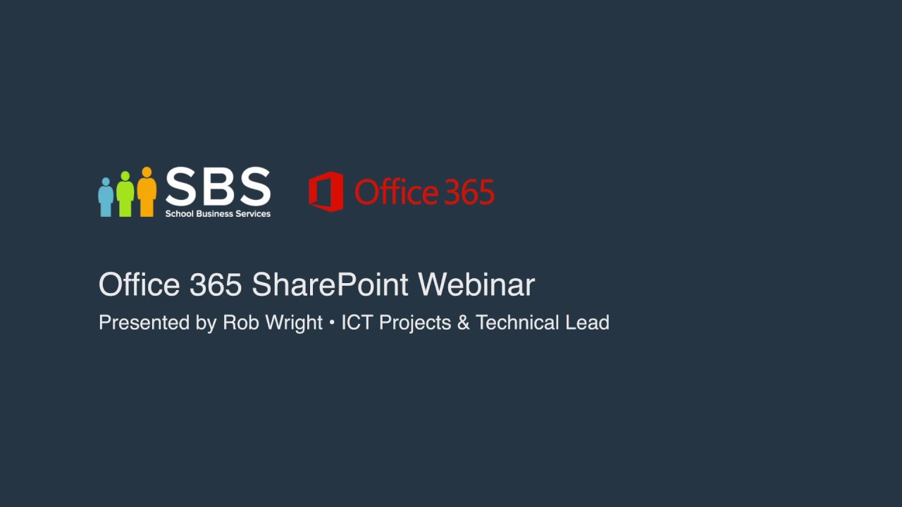 Office 365 SharePoint webinar from School Business Services (SBS)