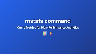 Mastering mstats Command for High-Performance Metrics Analytics | Metrics Query Tutorial