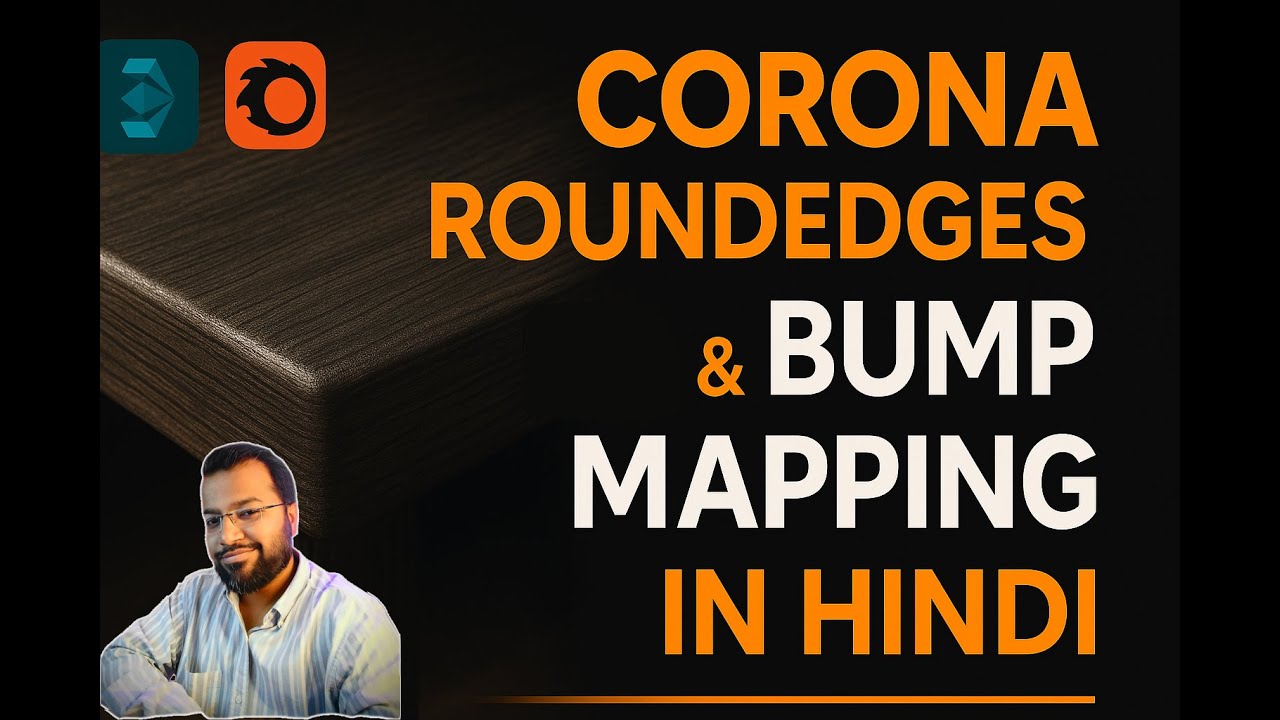 Corona RoundEdges & Bump Mapping Explained in Hindi | 3ds Max Tutorial for Realistic Detailing