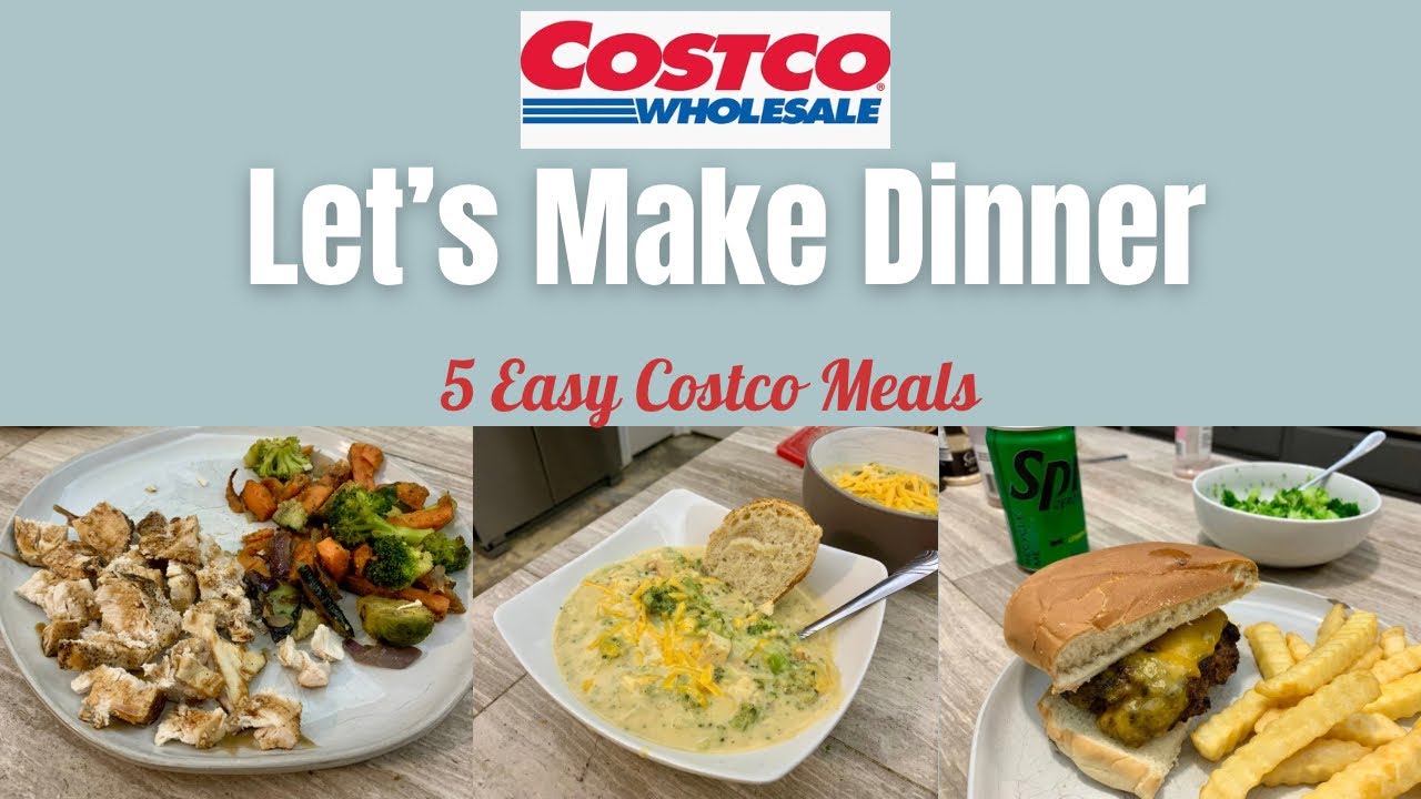 Let’s Make Dinner | 5 Easy Budget Friendly Costco Meals
