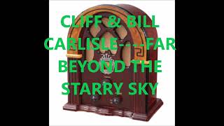 CLIFF & BILL CARLISLE    FAR BEYOND THE STARRY SKY