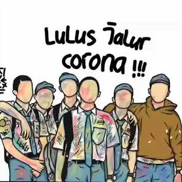 Viral....lulus karena corona