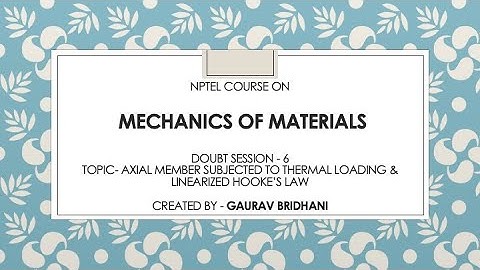 NPTEL Course - Mechanics of Materials | Doubt Session -6| Date - 02/09/2022 | PMRF TA work