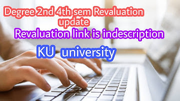 Degree Exams Revaluation update ||2nd sem 4thsem KU||2021
