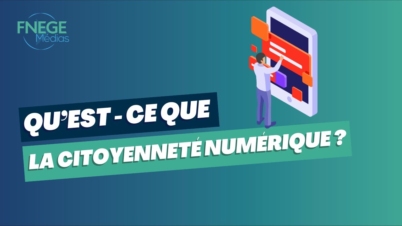 Qu'est-ce que la Citoyenneté numérique ?