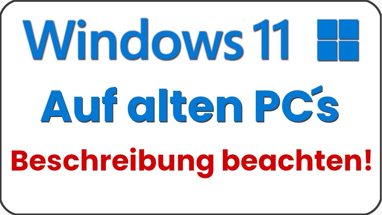 Update Windows 11 auf alten PC installieren 🖥️ Laptop 💻 Notebook