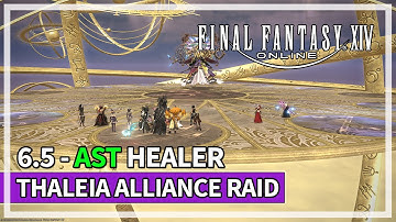 Full Thaleia Alliance Raid - AST Healer w/ Mechanics & Music | Final Fantasy XIV