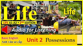 LIFE (2nd Edition) | Unit 2: POSSESSIONS | Audio for Listening | Level A1-A2 (Elementary)