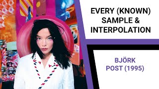 Celebrity Every (known) Sample and Interpolation on Björk - Post (1995) Net Worth
