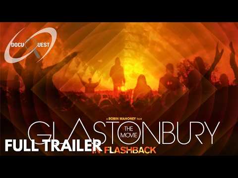 Glastonbury the Movie in Flashback (2013) | OFFICIAL TRAILER