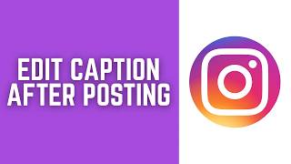 How to Edit a Caption After Posting on Instagram 2026 screenshot 2