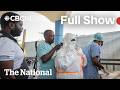 CBC News: The National | Ebola cases skyrocket