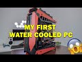 My first water cooled PC build Timelapse!