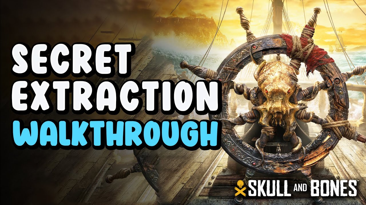 Secret Extraction -  Acquire Spy Intel - Walkthrough | Skull and Bones