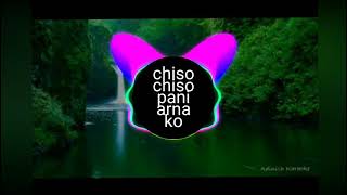 Chiso chiso Pani jarnako #dj-chhewang