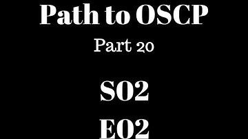 Path to OSCP - Part 20 - s02e02