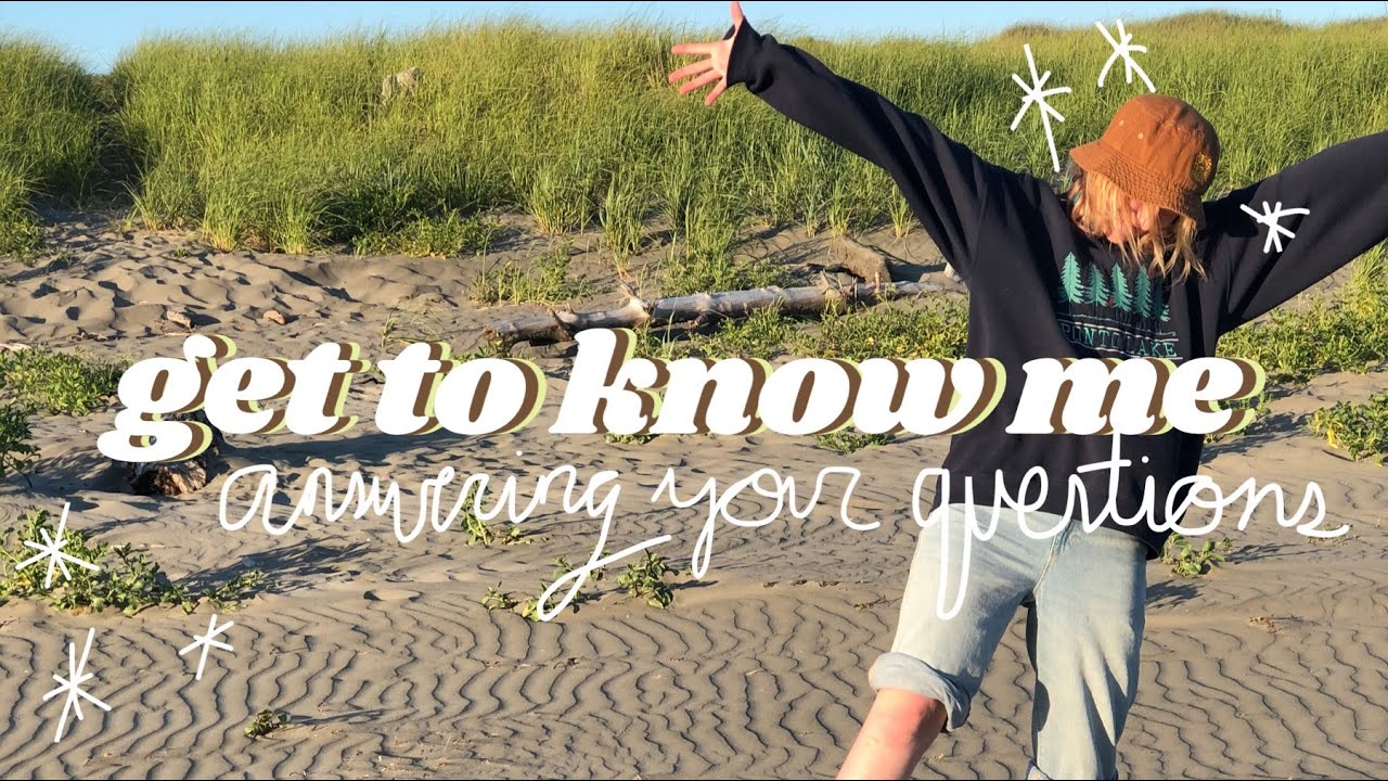 answering questions about me! Q&A