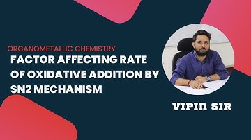 Factor affecting rate of oxidative addition by SN2 mechanism