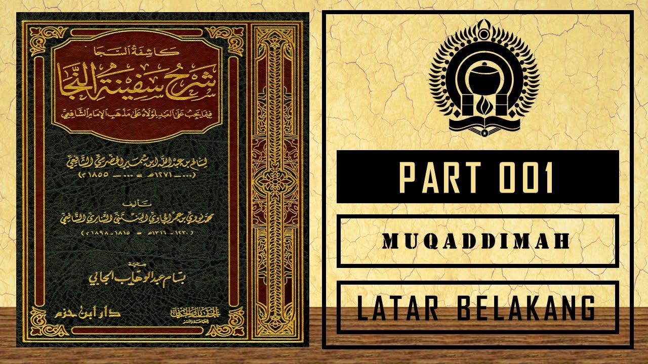 Kasyifatus Saja Syarah Safinatun Naja Part 1 - Muqaddimah