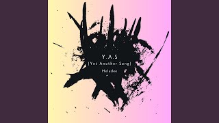Download Lagu Y.A.S (Yet Another Song) MP3