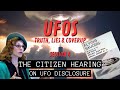 UFOs - Truth, Lies &amp; Coverup (Session 4) | The Citizen Hearing on UFO Disclosure