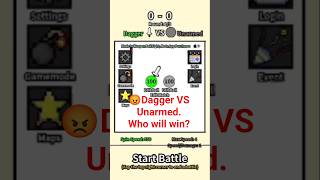 Weapon ball fight. Dagger VS Unarmed. #gaming #shorts
