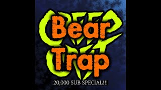 Download Lagu CreepCast: Bear Trap (20,000 SUBSCRIBER SPECIAL!) MP3
