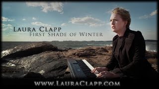 Video thumbnail of "First Shade of Winter by Laura Clapp - OFFICIAL MUSIC VIDEO"