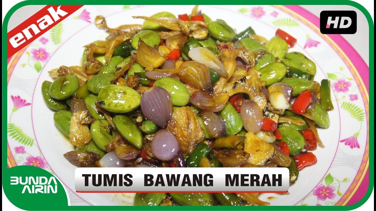 Tumis Bawang Merah PETE Resep Masakan Indonesia Sehari 