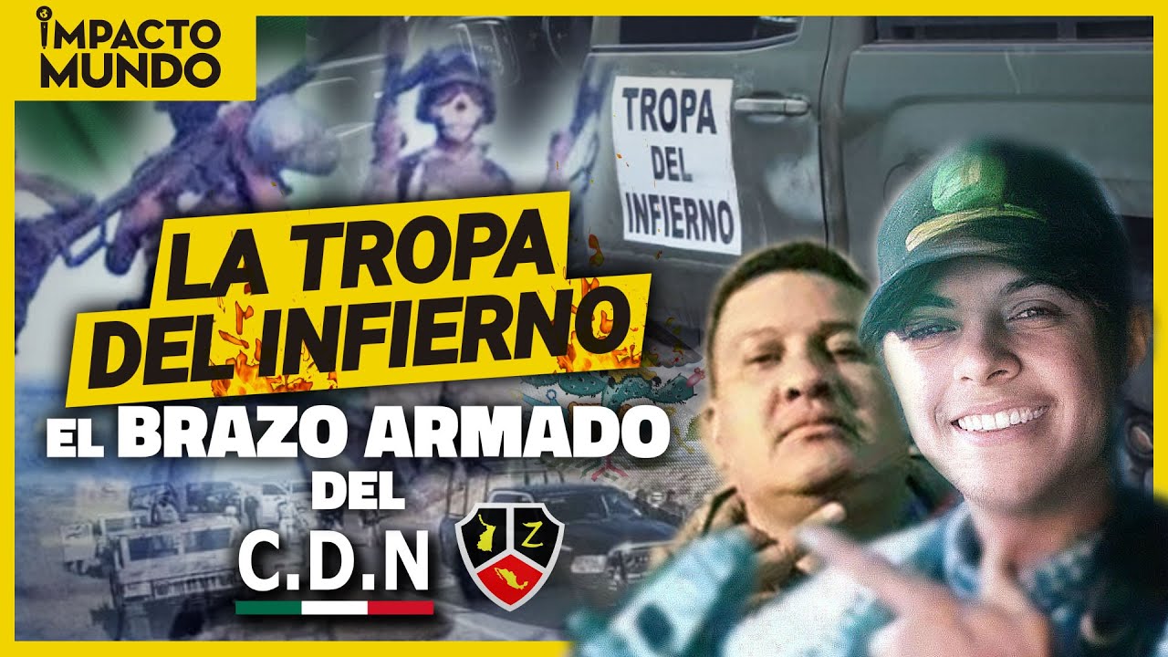 La TROPA del INFIERNO: ANTIGUOS ZETAS y BRAZO ARMADO del CÁRTEL del NORESTE | Impacto Mundo