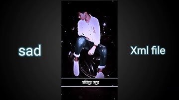 new xml file bengali sad broken@Sanjudev28 #allightmotion #sadstatus #sadxml #xmlpreset #xmledit