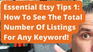 Essential Etsy Tips 1: How To See The Total Number Of Listings For ANY Keyword!
