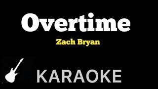 Zach Bryan - Overtime | Karaoke Guitar Instrumental