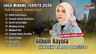 HABIH TIADO BASISO - Rayola | TAMPEK JATUAH KA DI KANA | DARAH TARASO BAKU | POP MINANG VIRAL