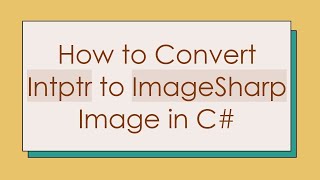 How To Convert Intptr To Imagesharp Image In C