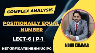 POSITIONALLY EQUAL COMPLEX NUMBER |COMPLEX ANALYSIS | LEC-6 | P-1