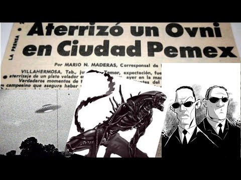 La Invasión de los Alien Gallina en Ciudad Pemex Tabasco 1972 y los hombres de negro.