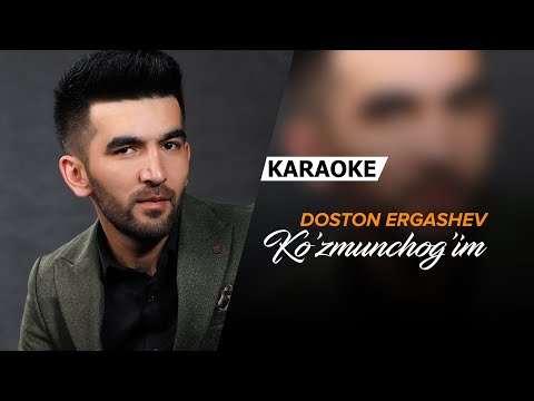 Doston Ergashev - Ko'zmunchog'im | Karaoke