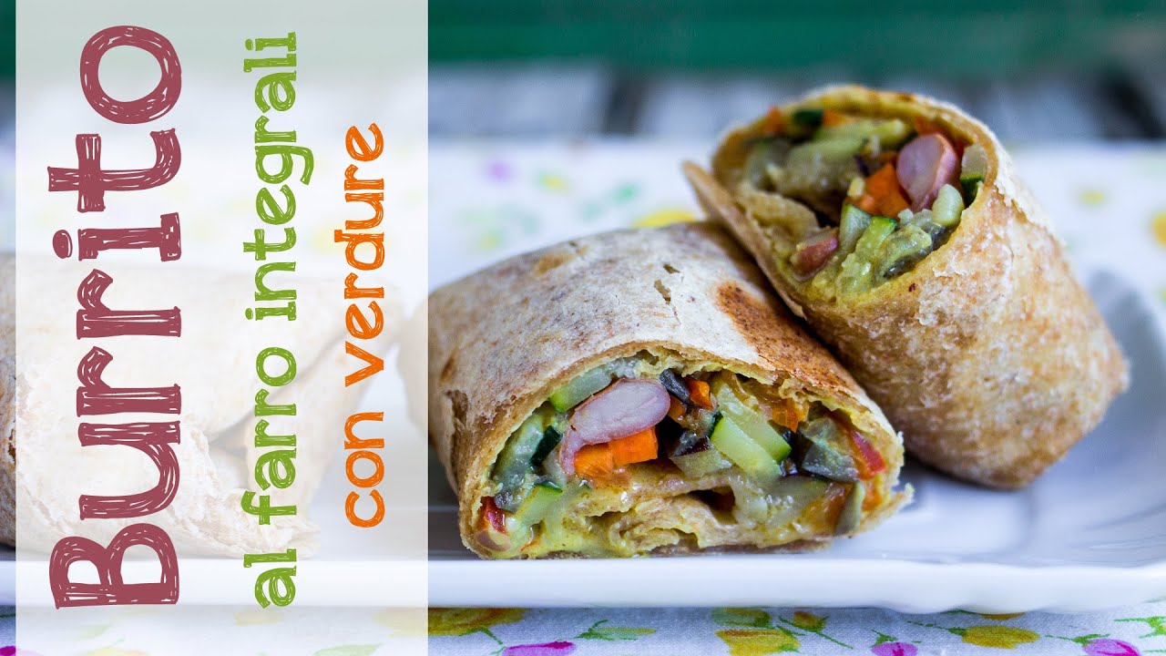 Burrito al farro con verdure | Ricetta Vegan