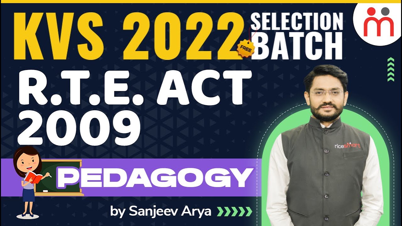 KVS 2023 Pedagogy | Right of Children to Free and Compulsory Education Act 2009 | KVS 2022