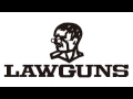 LAWGUNS / どうでもいいわい (日本製 ポンチャック)