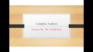 Lecture No.23 Complex Analysis